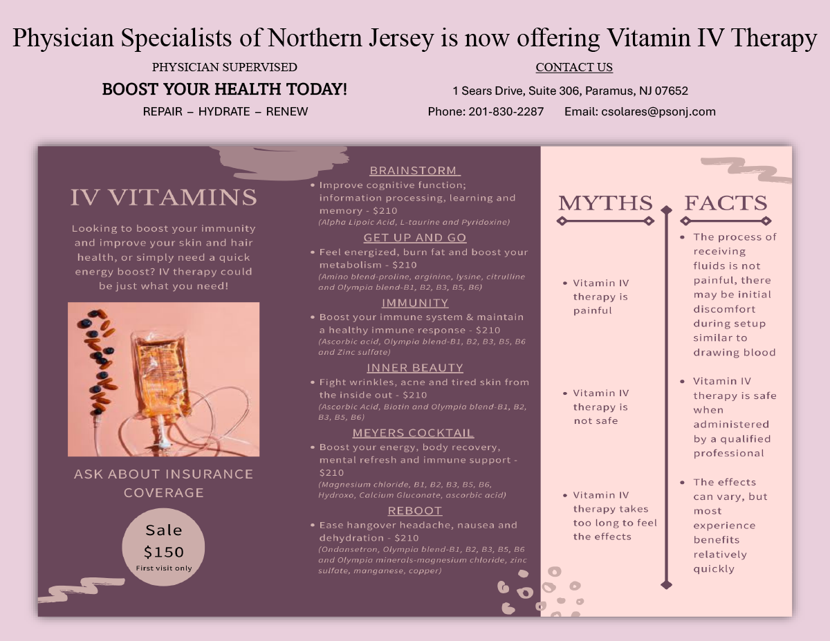 Physician Specialists of Northern Jersey
is now offering Vitamin IV Therapy in our Office